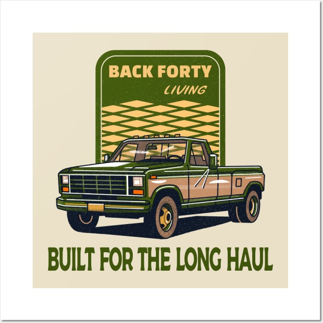 Back Forty, classic truck. Built for the long haul. Wall Art by Blended Designs